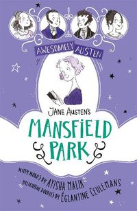 Cover image for Awesomely Austen - Illustrated and Retold: Jane Austen's Mansfield Park