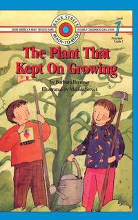 Cover image for The Plant That Kept On Growing: Level 1