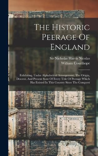 The Historic Peerage Of England