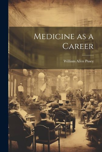 Cover image for Medicine as a Career