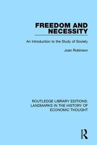 Cover image for Freedom and Necessity: An Introduction to the Study of Society