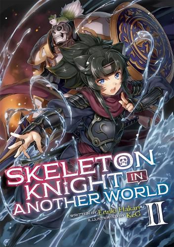 Cover image for Skeleton Knight in Another World (Light Novel) Vol. 2