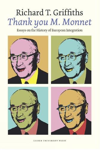 Cover image for 'Thank you M. Monnet': Essays on the History of European Integration