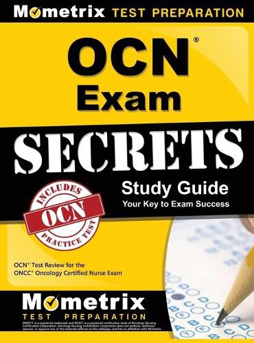 Cover image for OCN Exam Secrets Study Guide: OCN Test Review for the Oncc Oncology Certified Nurse Exam