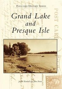 Cover image for Grand Lake and Presque Isle