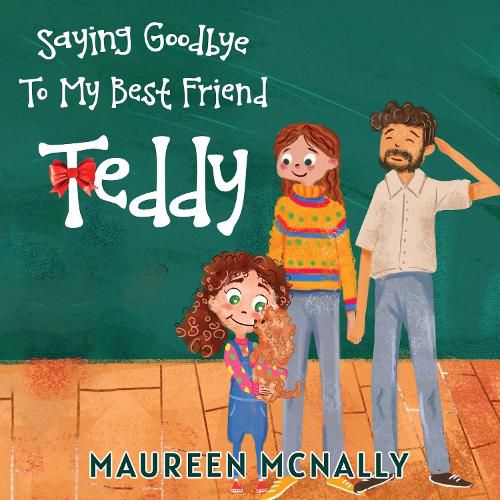 Cover image for Saying Goodbye To My Best Friend Teddy