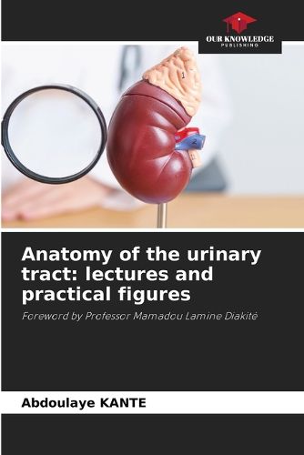 Cover image for Anatomy of the urinary tract