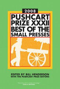 Cover image for The Pushcart Prize XXXII: Best of the Small Presses 2008 Edition