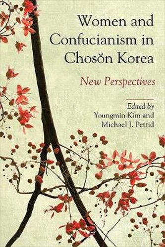 Cover image for Women and Confucianism in Choson Korea: New Perspectives