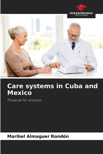 Cover image for Care systems in Cuba and Mexico