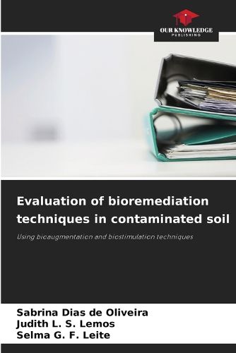 Cover image for Evaluation of bioremediation techniques in contaminated soil