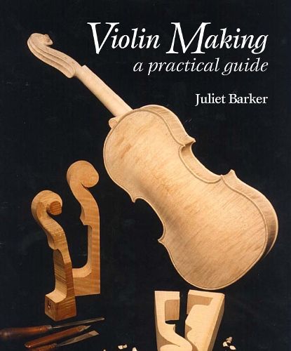 Cover image for Violin Making: A Practical Guide