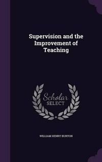 Cover image for Supervision and the Improvement of Teaching