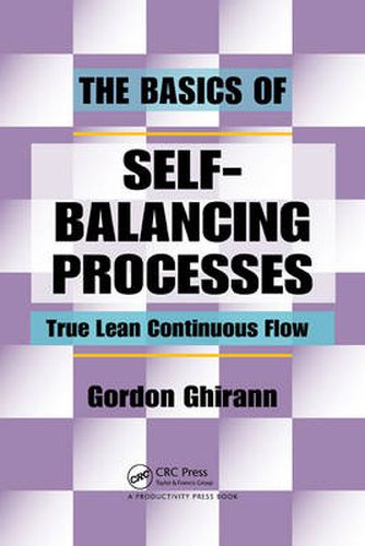 Cover image for The Basics of Self-Balancing Processes: True Lean Continuous Flow