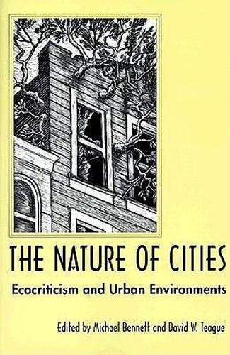 The Nature of Cities: Ecocriticism and Urban Environments