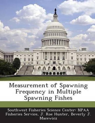 Cover image for Measurement of Spawning Frequency in Multiple Spawning Fishes