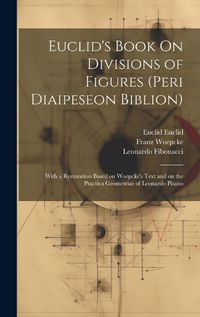 Cover image for Euclid's Book On Divisions of Figures (peri Diaipeseon Biblion)