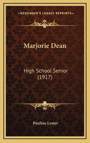 Marjorie Dean: High School Senior (1917)