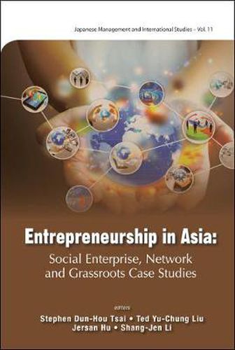 Cover image for Entrepreneurship In Asia: Social Enterprise, Network And Grassroots Case Studies