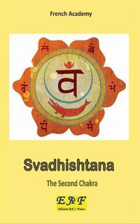 Cover image for Svadhishtana - The Second Chakra