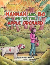 Cover image for Hannah and Bo Go to the Apple Orchard