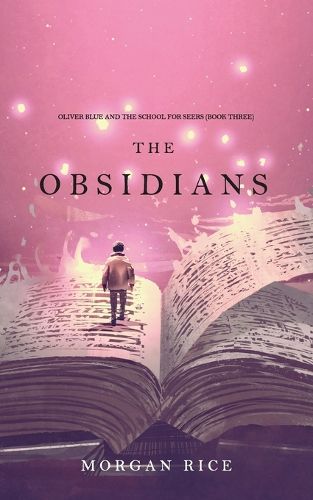 Cover image for The Obsidians (Oliver Blue and the School for Seers-Book Three)