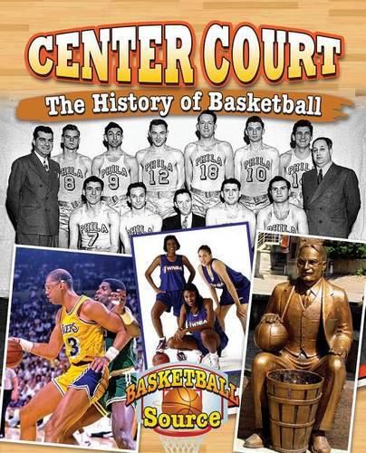 Cover image for Center Court: The History of Basketball