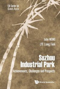 Cover image for Suzhou Industrial Park: Achievements, Challenges And Prospects