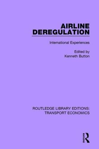 Cover image for Airline Deregulation: International Experiences