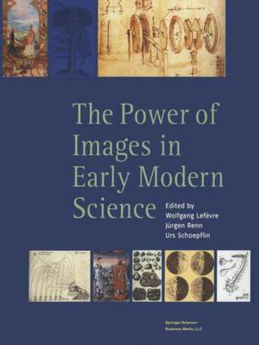 Cover image for The Power of Images in Early Modern Science