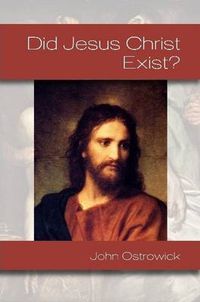 Cover image for Did Jesus Christ Exist?