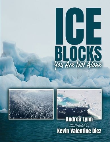 Cover image for Ice Blocks: You Are Not Alone