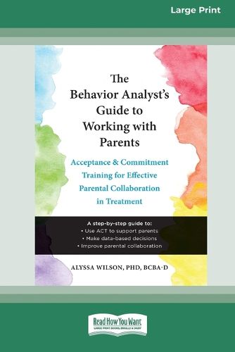 Cover image for The Behavior Analyst's Guide to Working with Parents