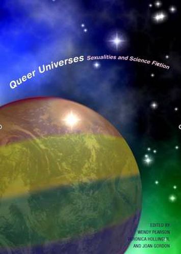 Cover image for Queer Universes: Sexualities in Science Fiction