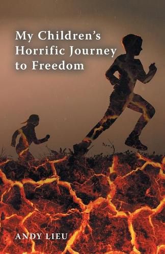 Cover image for My Children's Horrific Journey to Freedom