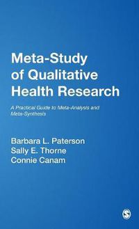 Cover image for Meta-study of Qualitative Health Research: A Practical Guide to Meta-analysis and Meta-synthesis