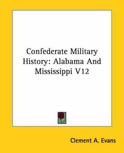 Cover image for Confederate Military History: Alabama And Mississippi V12