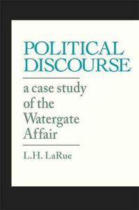 Cover image for Political Discourse: A Case Study of the Watergate Affair