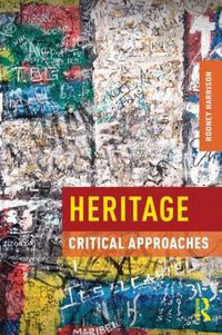 Cover image for Heritage: Critical Approaches