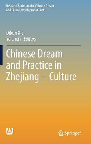 Cover image for Chinese Dream and Practice in Zhejiang - Culture