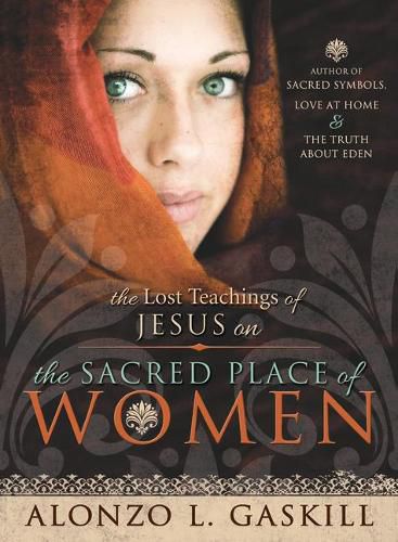 Cover image for Lost Teachings of Jesus Christ on the Sacred Place of Women