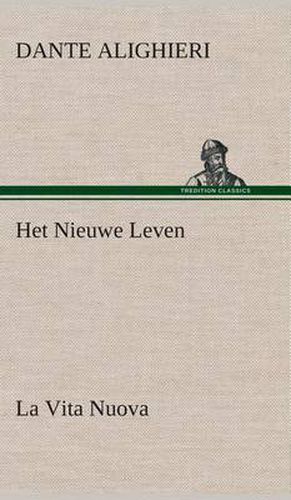 Cover image for Het Nieuwe Leven (La Vita Nuova)
