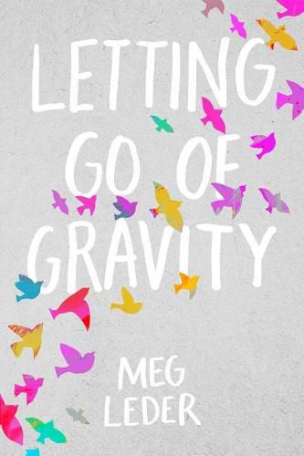 Cover image for Letting Go of Gravity