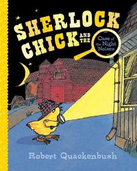 Cover image for Sherlock Chick and the Case of the Night Noises