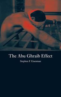 Cover image for The Abu Ghraib Effect