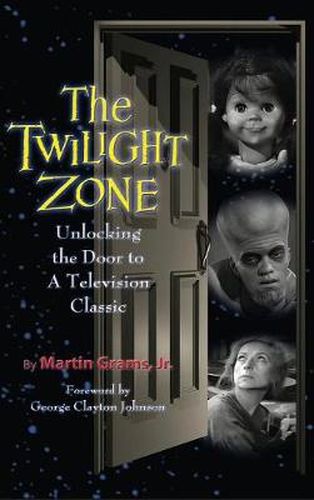 Cover image for The Twilight Zone: Unlocking the Door to a Television Classic (hardback)