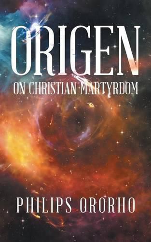 Cover image for Origen: On Christian Martyrdom