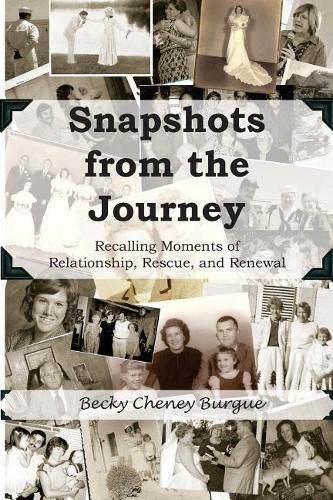 Cover image for Snapshots from the Journey: Recalling Moments of Relationship, Rescue, and Renewal