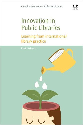 Cover image for Innovation in Public Libraries: Learning from International Library Practice