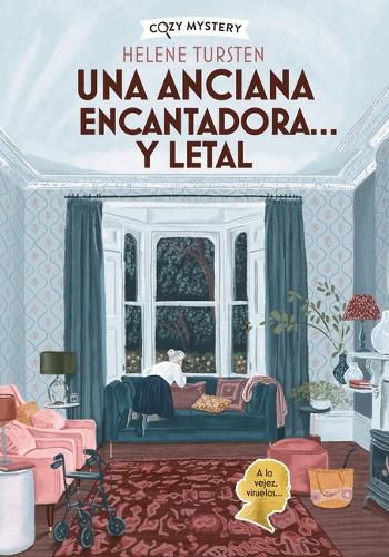 Cover image for Una Anciana Encantadora... Y Letal / An Elderly Lady Is Up to No Good